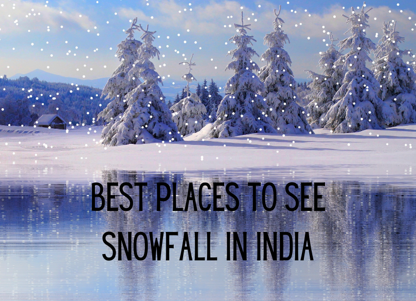 snowfall places in India